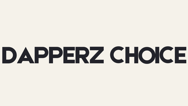 DAPPERZ CHOICE